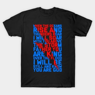 I will be still and know you are god T-Shirt